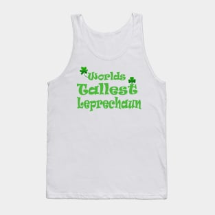 Worlds tallest leprechaun funny St Patrick's Irish Tank Top